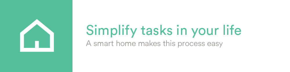 Simplify tasks in your life